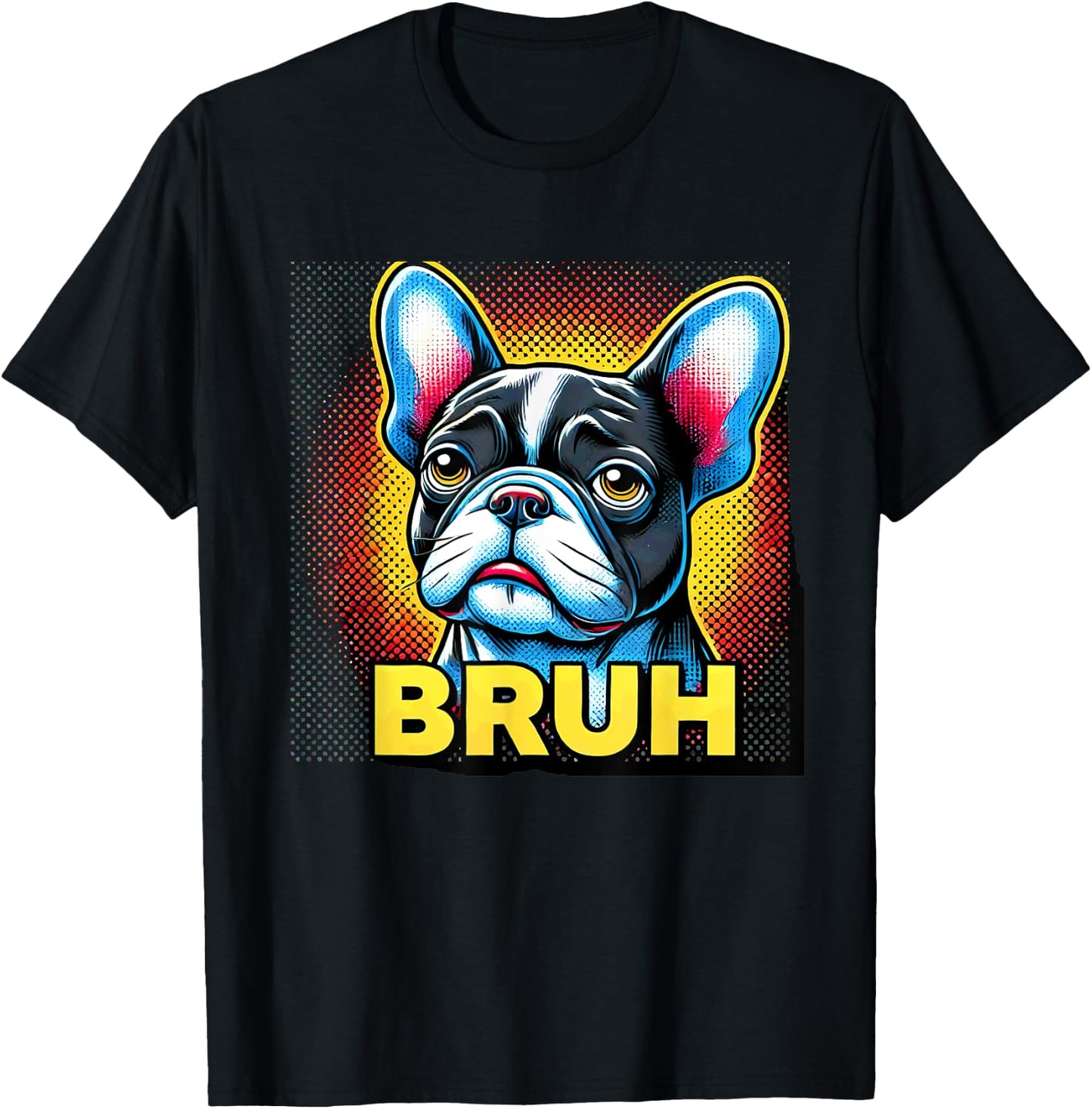 Humor French Bulldog Bruh T-Shirt - T-Shirt | Black