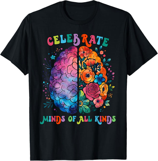 Celebrate Minds Of All Kinds Mental Health Autism Awareness T-Shirt - T-Shirt | Black