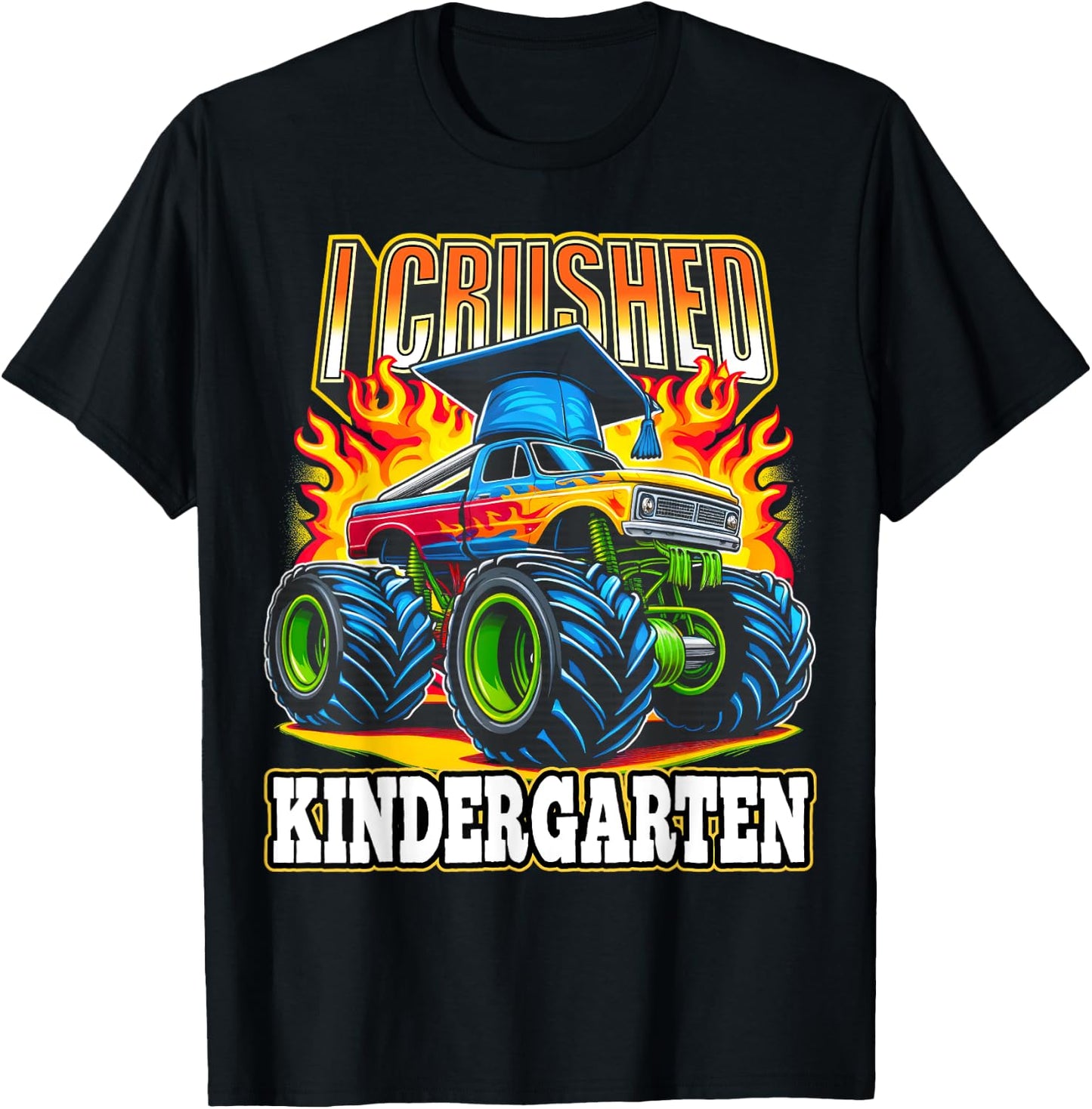 Graduation Kindergarten Monster Truck Boys I Crushed Grad T-Shirt - T-Shirt | Black