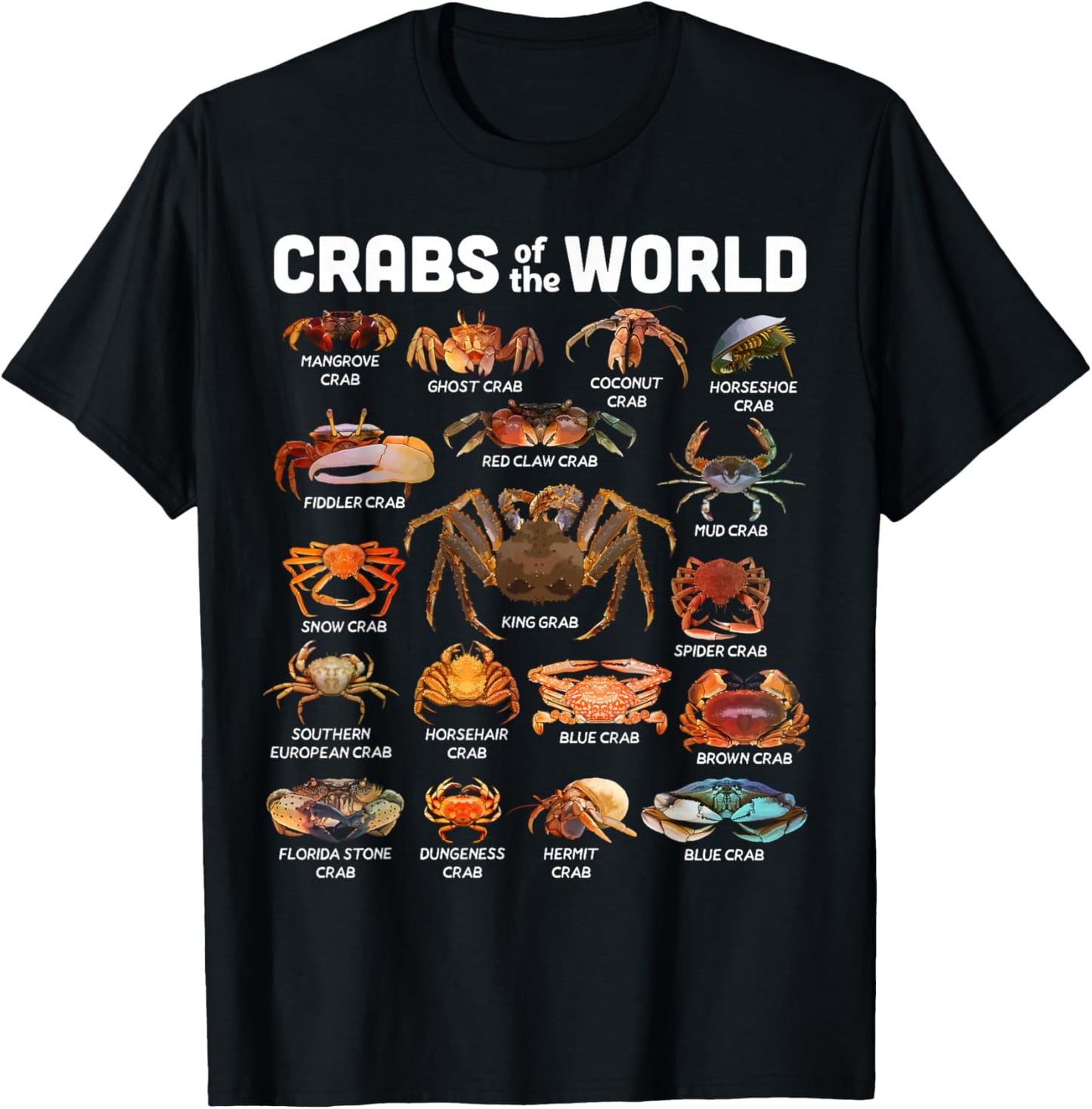 Crab Shirt Crabs of The World Types of Crabs Funny Crabbing T-Shirt - T-Shirt | Black