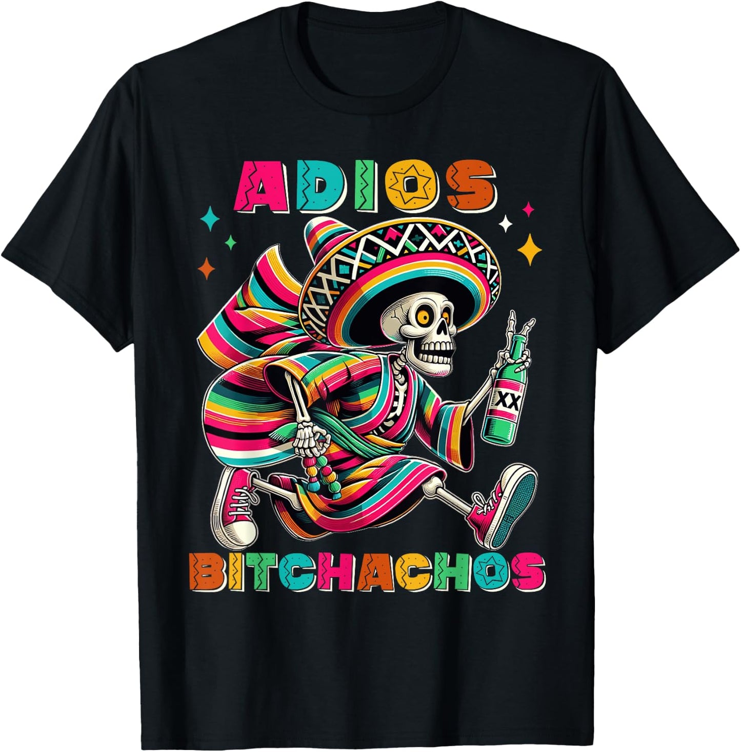 Adios Bitchachos Funny Cinco De Mayo Drinking Men Woman T-Shirt - T-Shirt | Black
