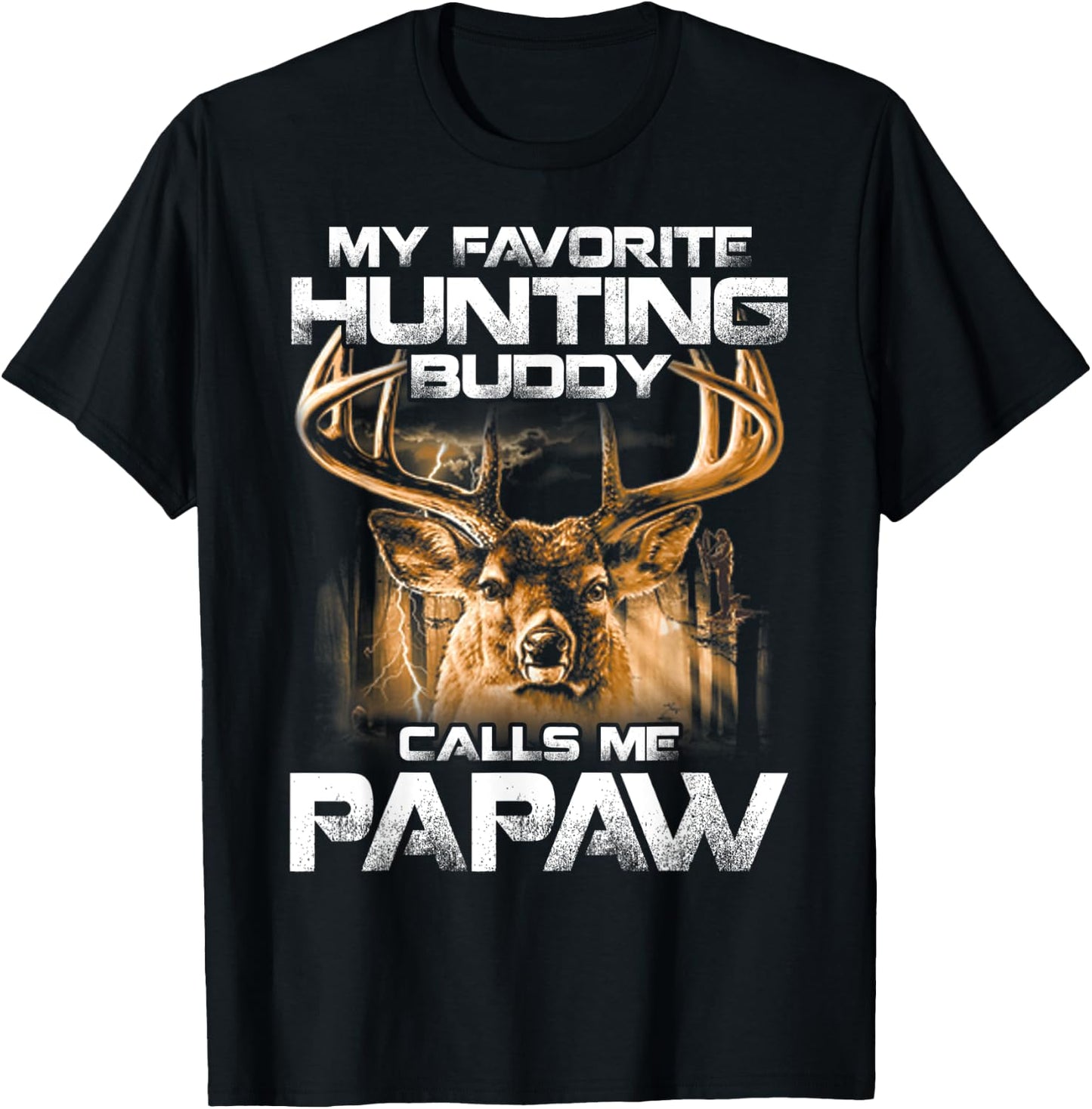 My Favorite Hunting Buddy Calls Me Papaw T-Shirt - T-Shirt | Black