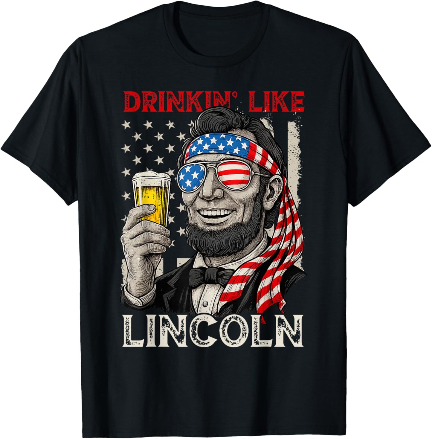 Drinking Like Lincoln Funny 4th of July America Flag Retro T-Shirt - T-Shirt | Black