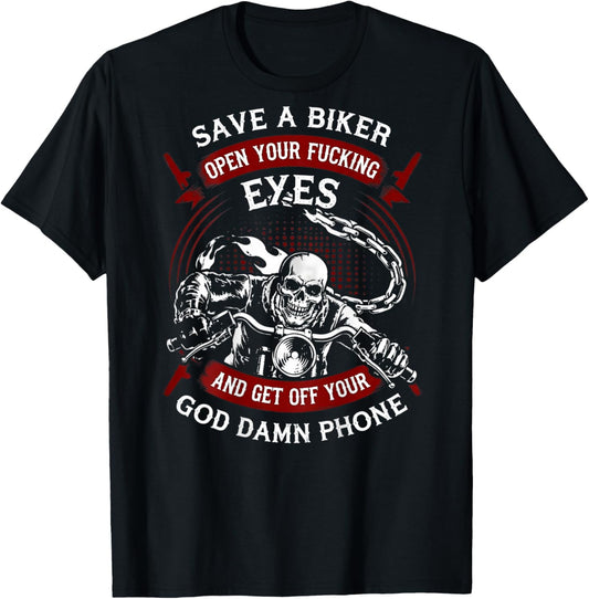 Save A Biker Open Your Eyes Get Off Your Phone (on Back) T-Shirt - T-Shirt | Black