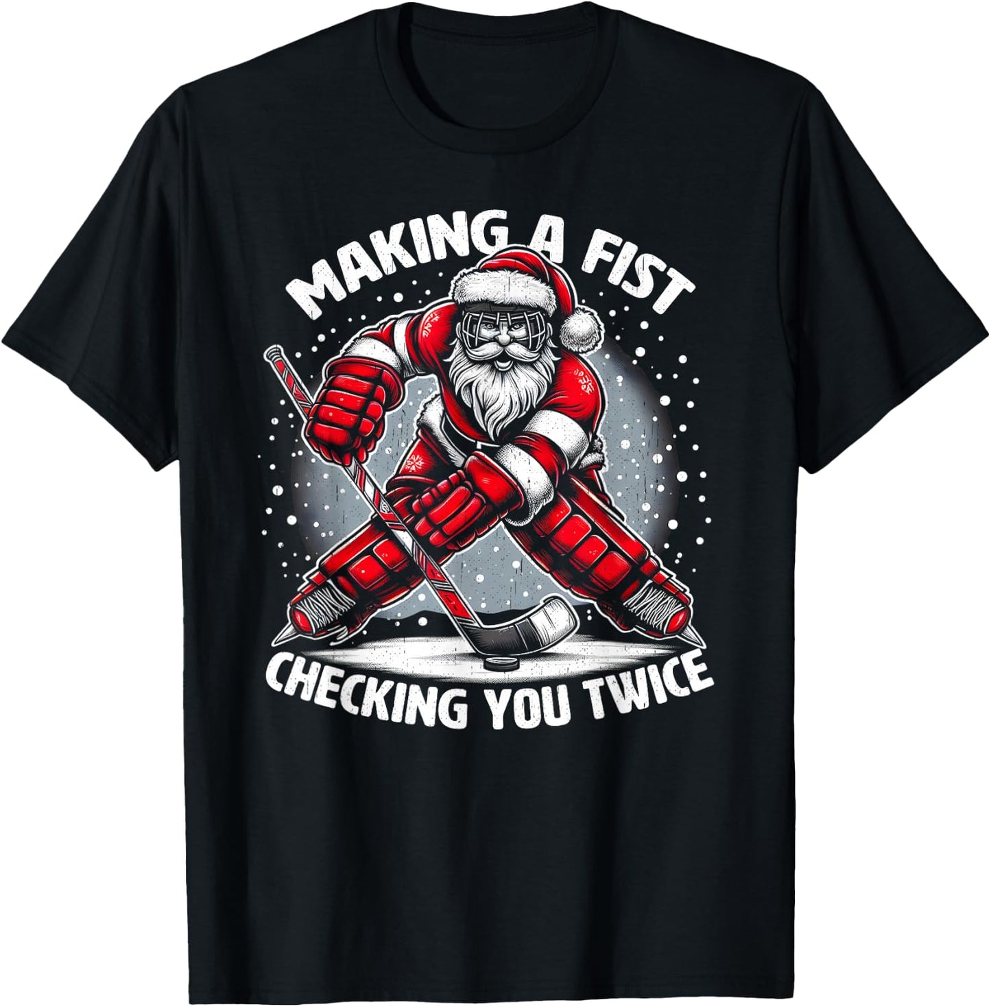 Making A Fist Checking You Twice Ugly Christmas Santa Hockey T-Shirt - T-Shirt | Black
