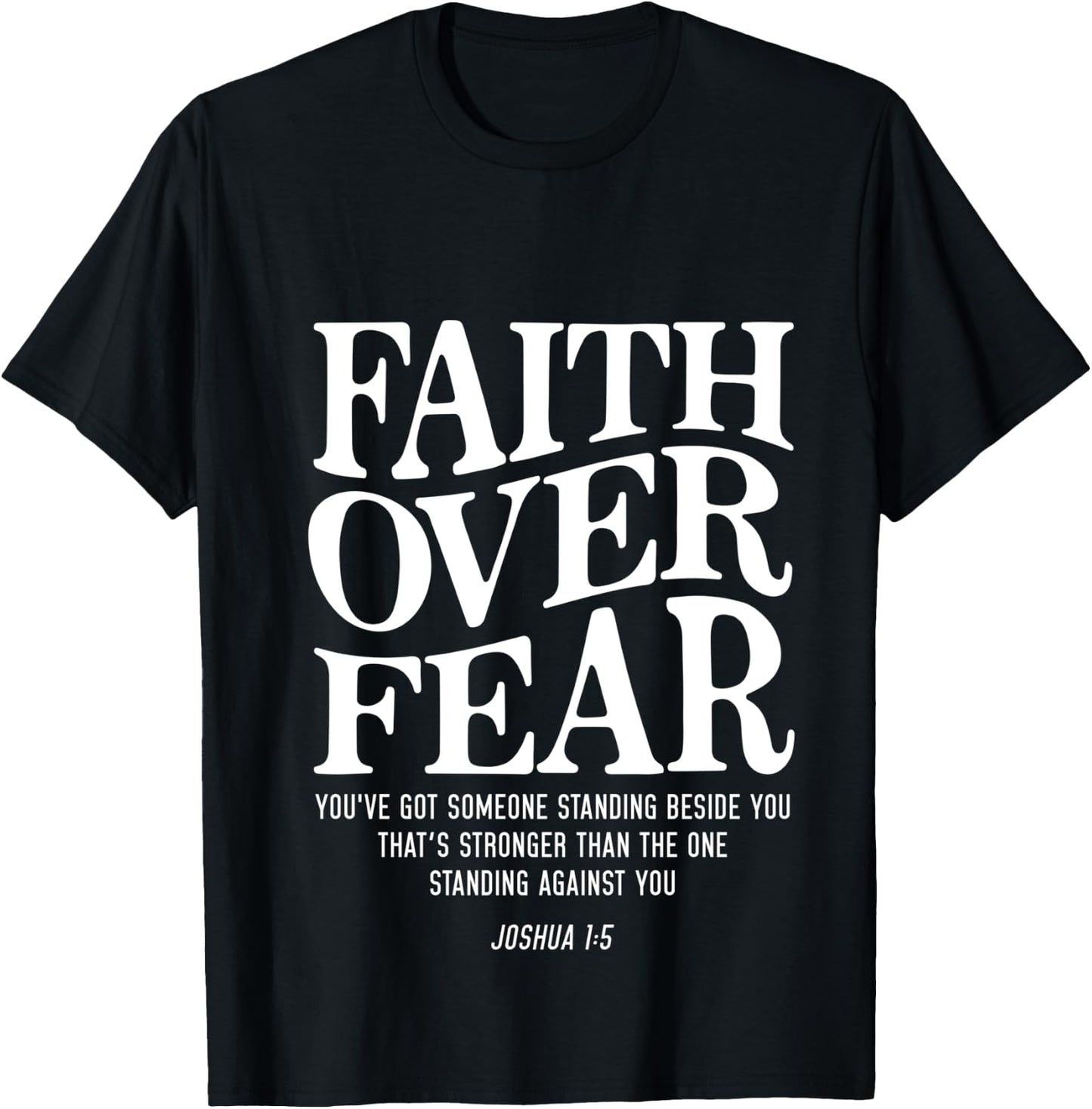 Faith Over Fear T-Shirt - T-Shirt | Black