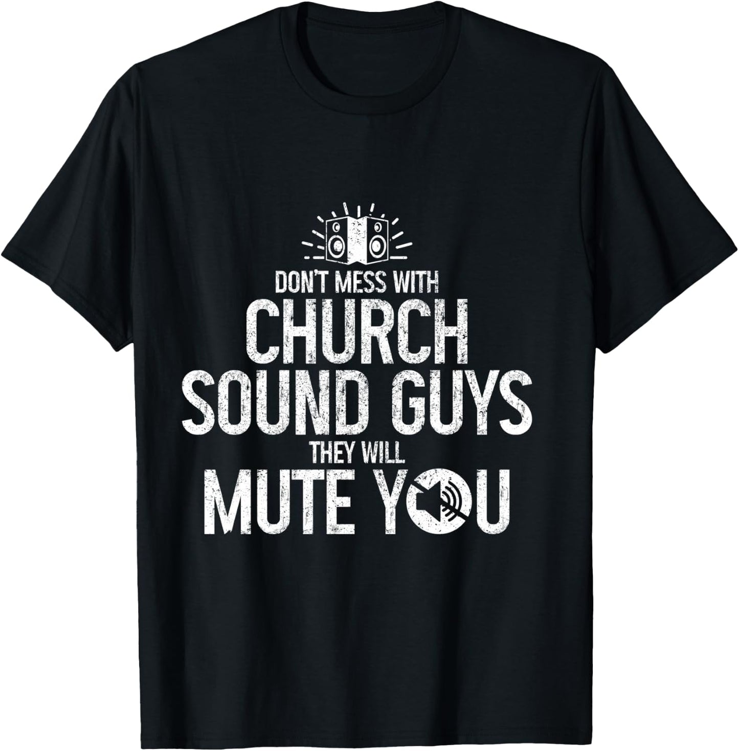 Church Sound Guys Audio Engineer Sound Technician Funny T-Shirt - T-Shirt | Black