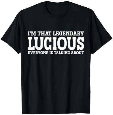 Lucious Personal Name First Name Funny Lucious T-Shirt - T-Shirt | Black