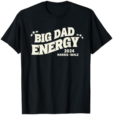 Big Dad Energy Tim Walz Waltz 2024 T-Shirt - T-Shirt | Black