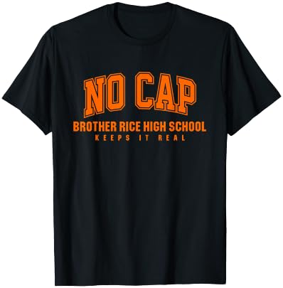 No Cap Brother Rice High School Keepin' It Real T-Shirt - T-Shirt | Black