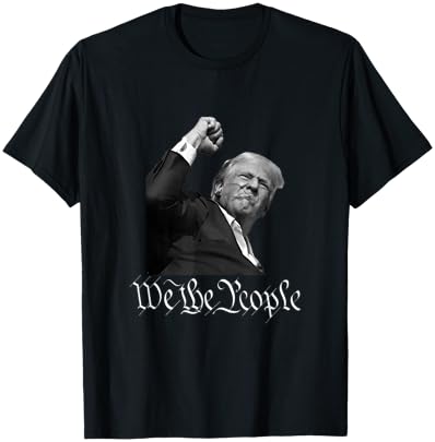 Donald Trump Raising Fist We The People T-Shirt - T-Shirt | Black