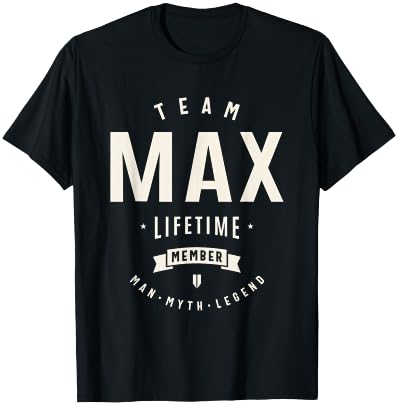 Team Max Lifetime Member Funny Name Max T-Shirt - T-Shirt | Black