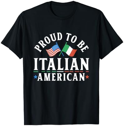 Proud To Be Italian American Usa Italy Italian American Us T-Shirt - T-Shirt | Black