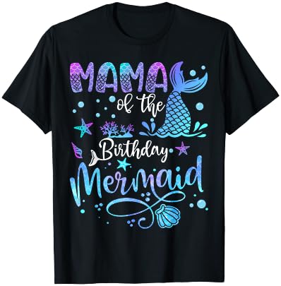 Mama Of The Birthday Mermaid Bday Party Mermaid T-Shirt - T-Shirt | Black